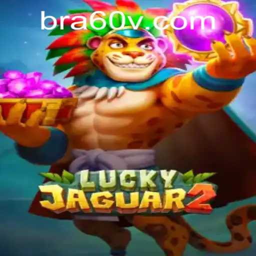 Descubra o Mundo Fascinante de Luckyjaguar2: A Aventura Espera por Você